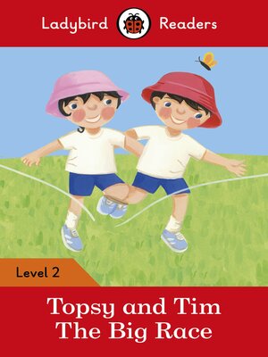 cover image of Topsy and Tim: The Big Race